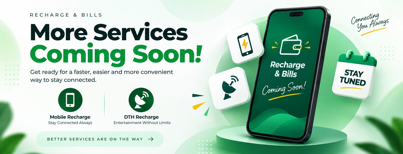 Recharge and bills — more services coming soon